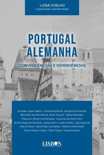 Cover: Luísa Coelho (Hrsg.): PORTUGAL - ALEMANHA. Convergências e divergências.
